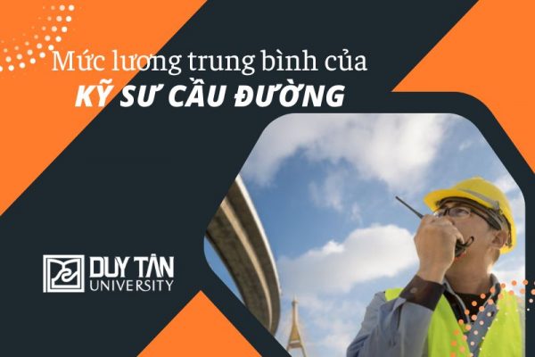 Mức lương của Kỹ sư Cầu đường