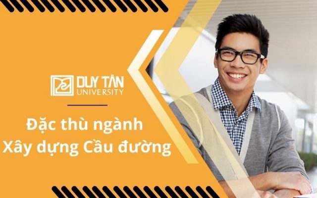 Đặc thù ngành Xây dựng Cầu đường